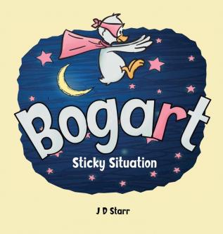 Bogart: Sticky Situation: 1