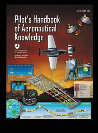 Pilot's Handbook of Aeronautical Knowledge FAA-H-8083-25B: Flight Training Study Guide