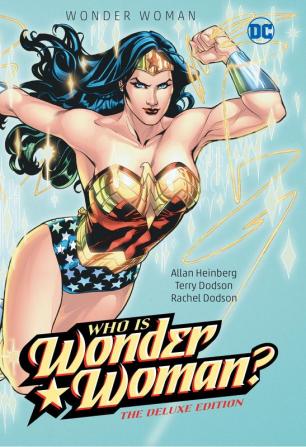 Wonder Woman: Who Is Wonder Woman