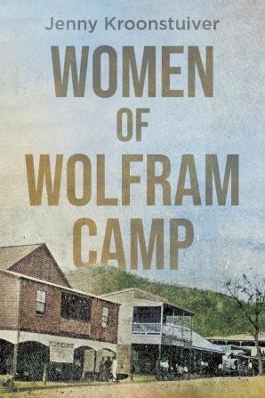 Women of Wolfram Camp