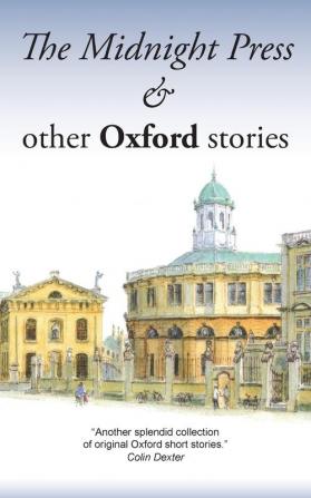 The Midnight Press and Other Oxford Stories