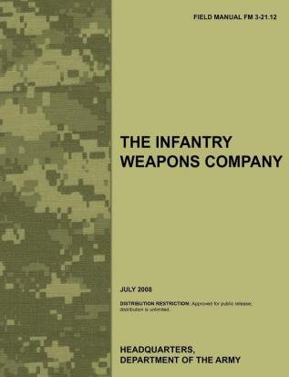 The Infantry Weapons Company