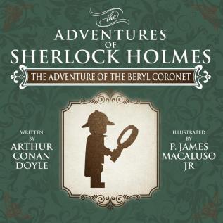 The Adventure of the Beryl Coronet - The Adventures of Sherlock Holmes Re-Imagined: 11