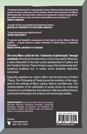 The Philosophy of Praxis: Marx Lukács And The Frankfurt School