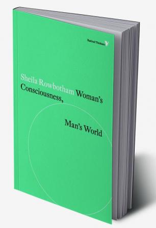 Woman’s Consciousness Man’s World