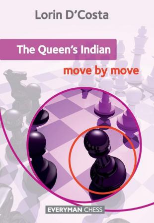 The Queen's Indian: Move by Move (Everyman Chess)