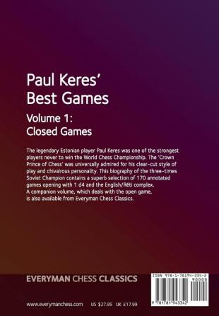 Paul Keres' Best Games: Closed Games: Volume 1