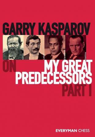 Garry Kasparov on My Great Predecessors Part One