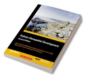 Python Geospatial Development Second Edition