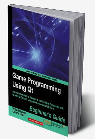 Game Programming Using Qt: Beginner's Guide