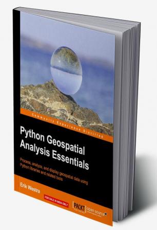 Python Geospatial Analysis Essentials