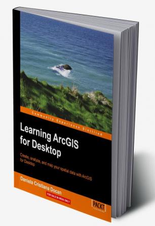 Learning ArcGIS for Desktop