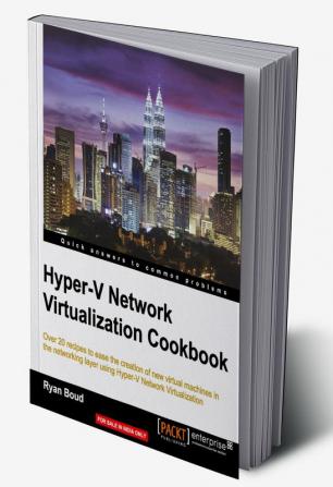 Hyper-V Network Virtualization Cookbook