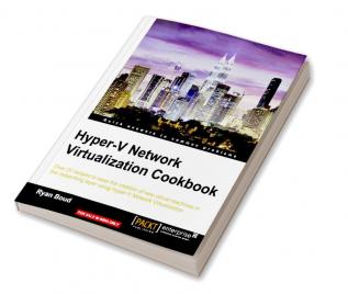 Hyper-V Network Virtualization Cookbook