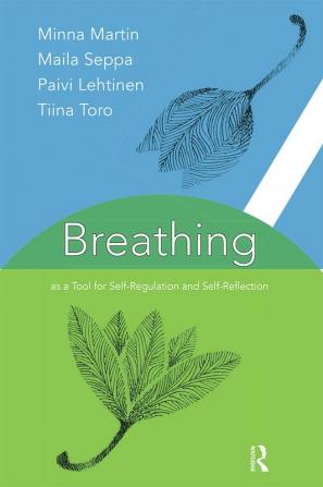 Breathing as a Tool for Self-Regulation and Self-Reflection