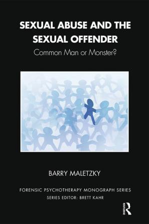 Sexual Abuse and the Sexual Offender