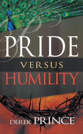 Pride vs. Humility