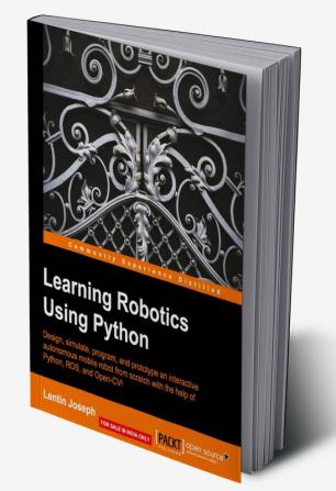 Learning Robotics Using Python