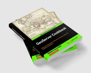 GeoServer Cookbook