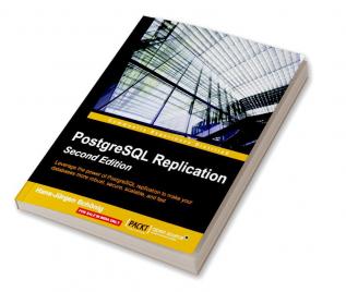 PostgreSQL Replication - Second Edition