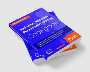 Kali Linux Wireless Penetration Testing Cookbook