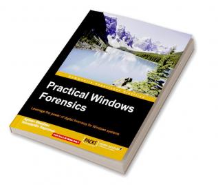 Practical Windows Forensics