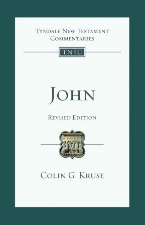 John: Tyndale New Testament Commentary (Tyndale New Testament Commentaries)