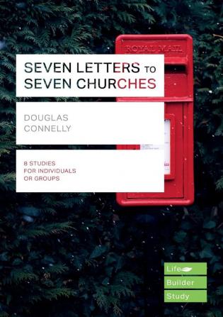 Seven Letters to Seven Churches (Lifebuilder Study Guides) (Lifebuilder Bible Study Guides)