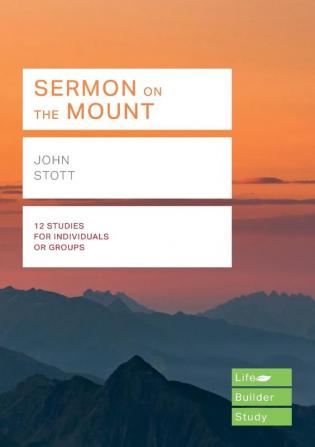 Sermon on the Mount (Lifebuilder Study Guides) (Lifebuilder Bible Study Guides 172)