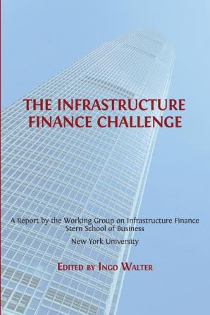 The Infrastructure Finance Challenge