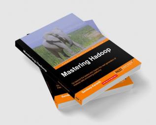 Mastering Hadoop