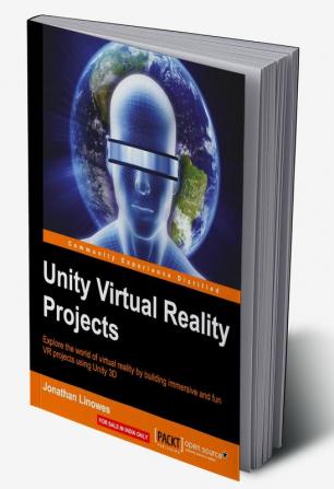 Unity Virtual Reality Projects