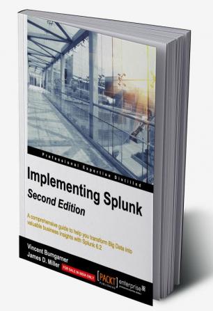 Implementing Splunk - Second Edition