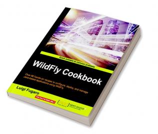 WildFly Cookbook