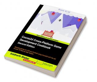 Cocos2d Cross-Platform Game Development Cookbook - Second Edition