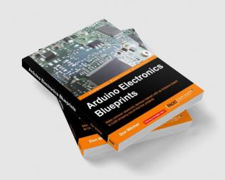 Arduino Electronics Blueprints