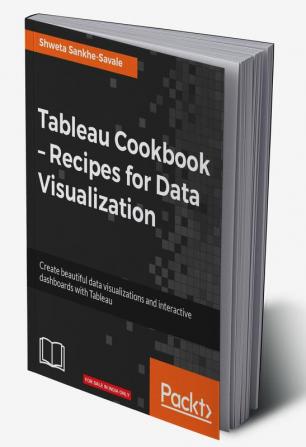 Tableau Cookbook – Recipes for Data Visualization