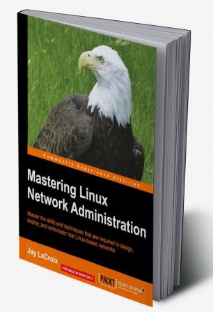 Mastering Linux Network Administration