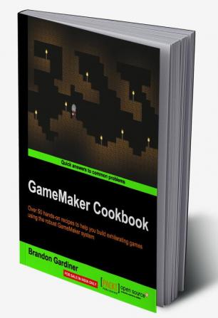 GameMaker Cookbook