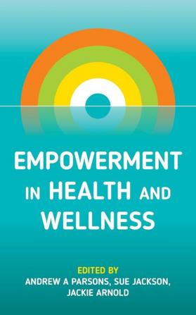 Empowerment in Health and Wellness