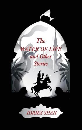 World Tales IV: The Water of Life and Other Stories