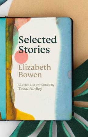 The Selected Stories of Elizabeth Bowen