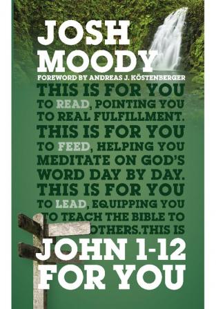 John 1-12 For You