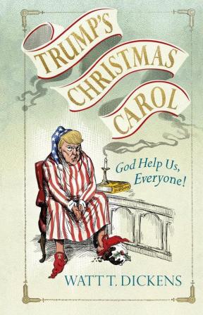 Trump’s Christmas Carol