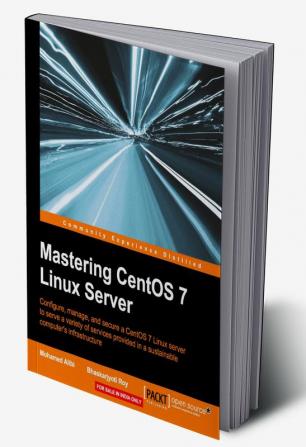 Mastering CentOS 7 Linux Server