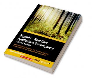 SignalR – Real-time Application Development - Second Edition