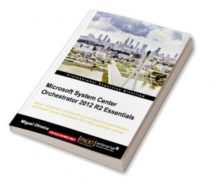 Microsoft System Center Orchestrator 2012 R2 Essentials