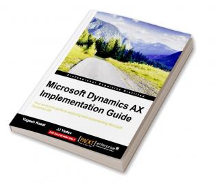 Microsoft Dynamics AX Implementation Guide