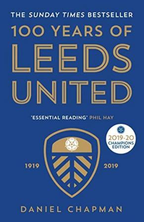 100 Years of Leeds United 1919-2019