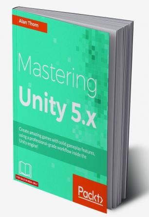 Mastering Unity 5.x